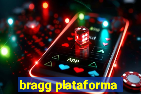 bragg plataforma